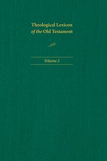 Theological Lexicon of the Old Testament, Volume 2