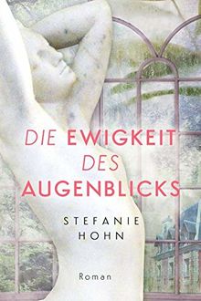 Die Ewigkeit des Augenblicks