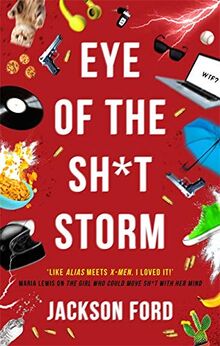 Eye of the Sh*t Storm: A Frost Files novel (The Frost Files, Band 3)