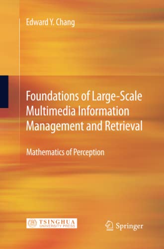 Foundations of Large-Scale Multimedia Information Management and Retrieval: Mathematics of Perception