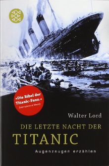 Die letzte Nacht der Titanic: Augenzeugen erzählen