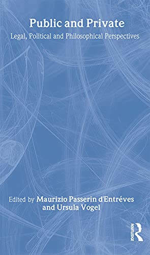 Public and Private: Legal, Political, and Philosophical Perspectives