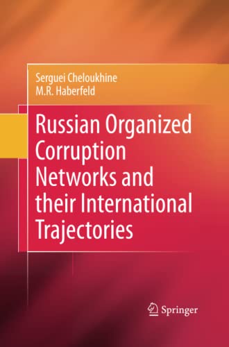 Russian Organized Corruption Networks and their International Trajectories