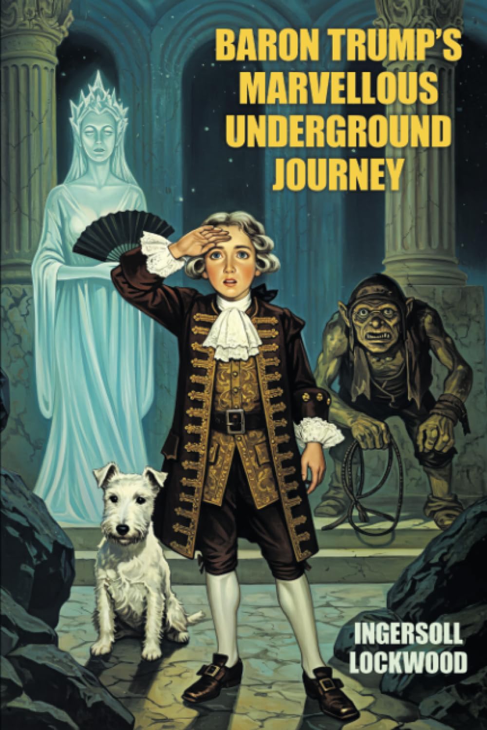 Ingersoll Lockwood Baron Trump's Marvellous Underground Journey