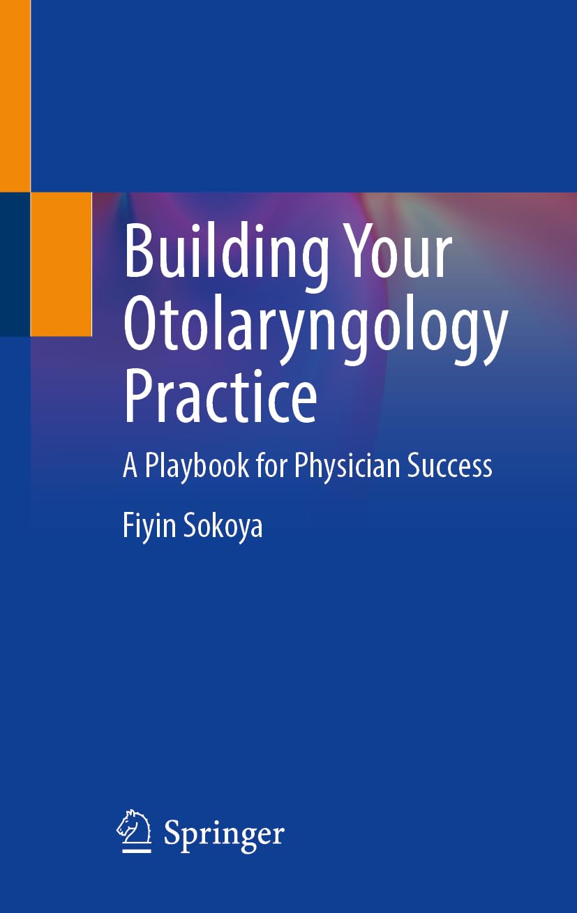 Building Your Otolaryngology Practice