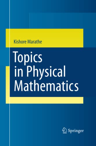Topics in Physical Mathematics