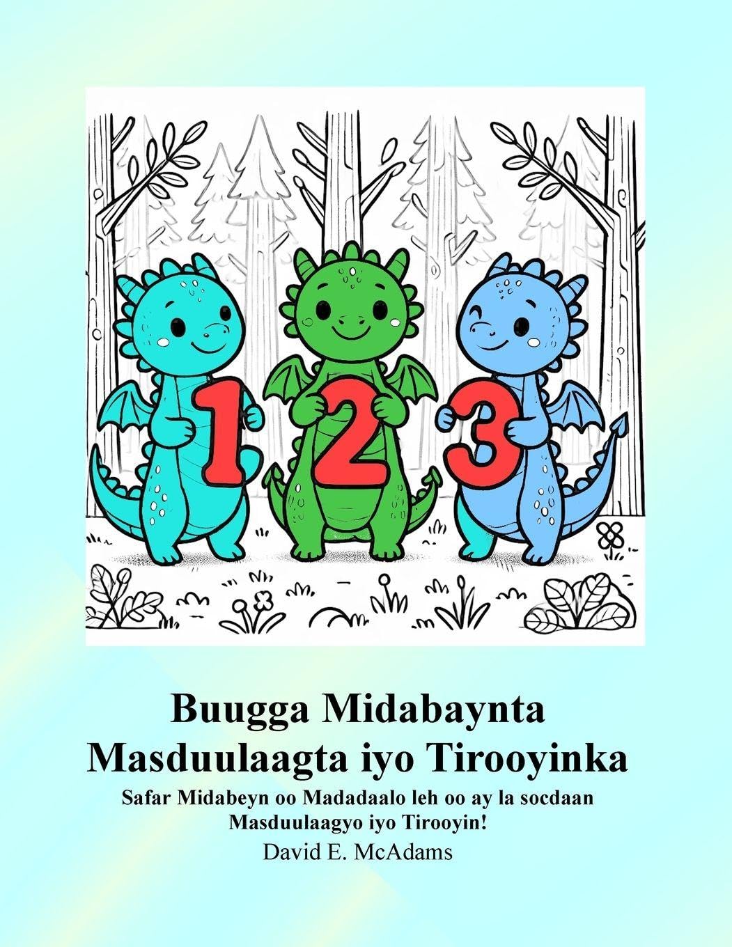 Buugga Midabaynta Masduulaagta iyo Tirooyinka: Safar Midabeyn oo Madadaalo leh oo ay la socdaan Masduulaagyo iyo Tirooyin! (Buugaagta Xisaabta Ee Carruurta)
