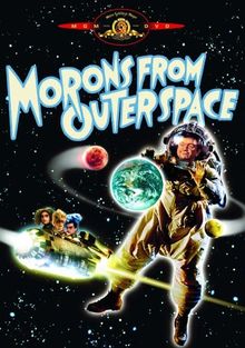 Morons from Outer Space