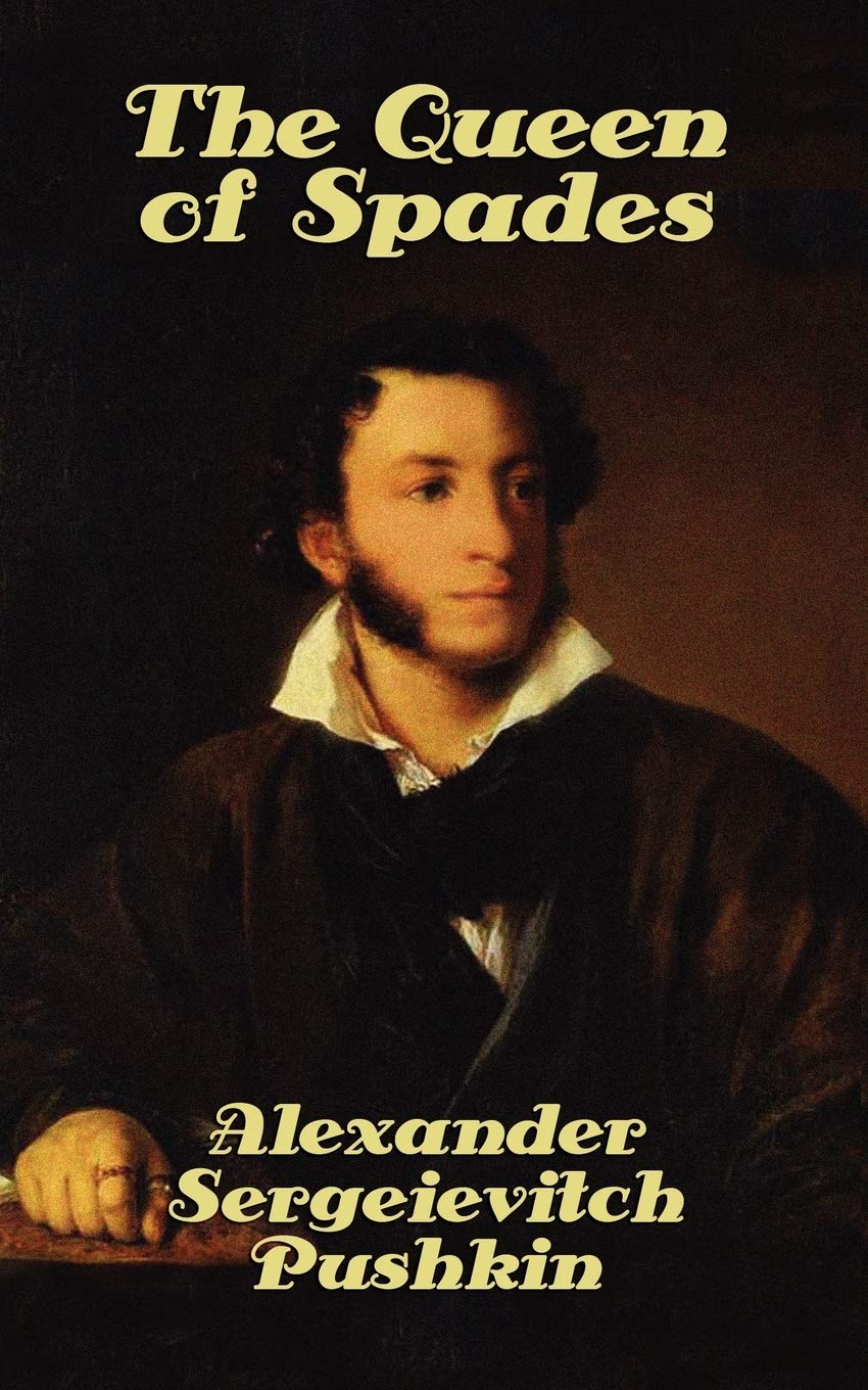 Pushkin, Alexander Sergeievitch The Queen Of Spades