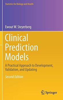 Clinical Prediction Models: A Practical Approach to Development, Validation, and Updating (Statistics for Biology and Health)