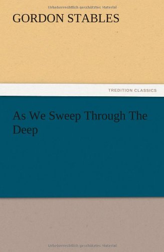 As We Sweep Through The Deep