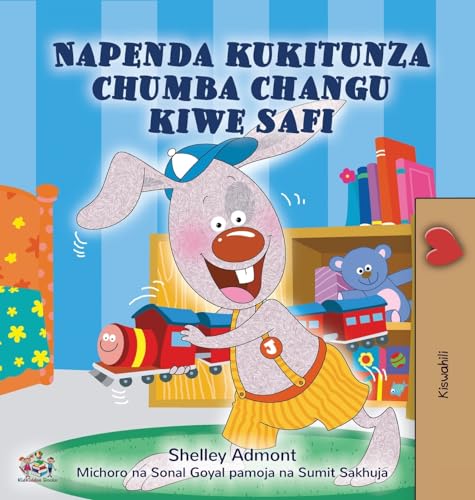 I Love to Keep My Room Clean (Swahili Children's Book) (Swahili Bedtime Collection)