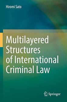 Multilayered Structures of International Criminal Law