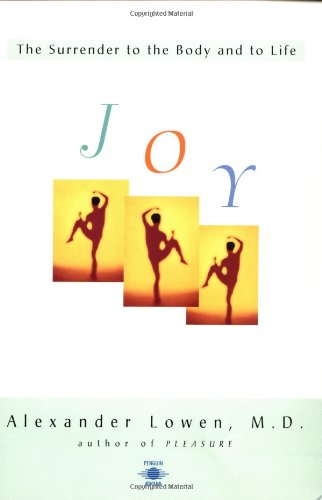 Joy: The Surrender to the Body and to Life (Compass)