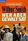 Wer aber Gewalt sät. Das Buch zur Fernsehserie. von Smith, Wilbur | Buch | Zustand sehr gut