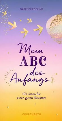 Eintragblock: Mein ABC des Anfangs. 101 Listen für einen guten Neustart