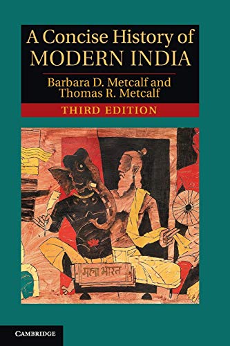 Metcalf, Barbara D. A Concise History Of Modern India (Cambridge Concise Histories)