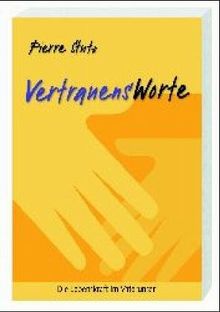 Vertrauensworte: Die Lebenskraft im Vaterunser