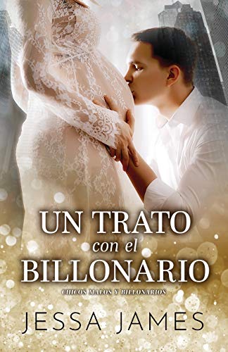 Un trato con el billonario: (Letra grande) (Chicos Malos Y Billonarios, Band 4)