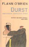 Durst und andere Dinge: Slatterys Sago-Saga / Die Krone des Märtyrers / John Duffys Bruder / Durst / Faustus Kelly / Wie man im Tunnel ein Faß aufmacht