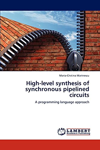 High-level synthesis of synchronous pipelined circuits: A programming language approach