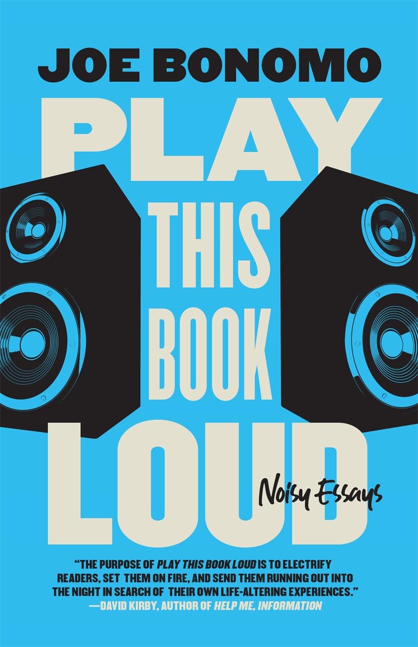 Play This Book Loud: Noisy Essays (Crux: The Georgia in Literary Nonfiction)
