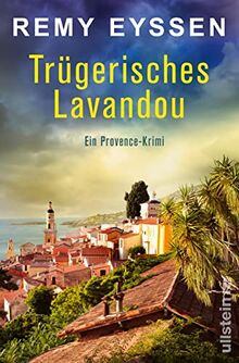 Trügerisches Lavandou: Ein Provence-Krimi | Die Bestseller-Reihe aus Südfrankreich | Der spannende Urlaubskrimi für Fans der Provence (Ein-Leon-Ritter-Krimi, Band 9)