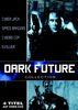 Dark Future Collection (Cyber Jack/Space Rangers/Cyborg Cop/Evolver)