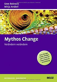 Mythos Change: Verändern verändern (Beltz Weiterbildung)