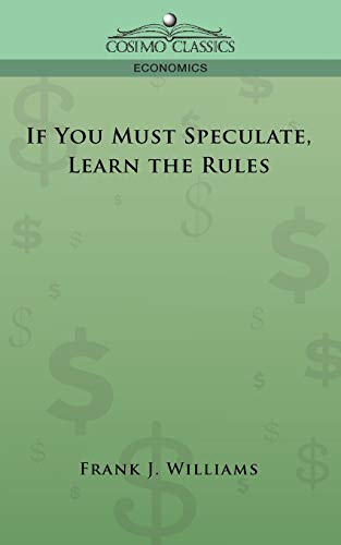 If You Must Speculate, Learn the Rules