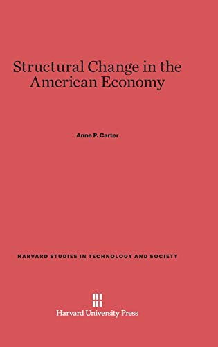 Structural Change in the American Economy (Harvard Studies in Technology and Society, Band 3)