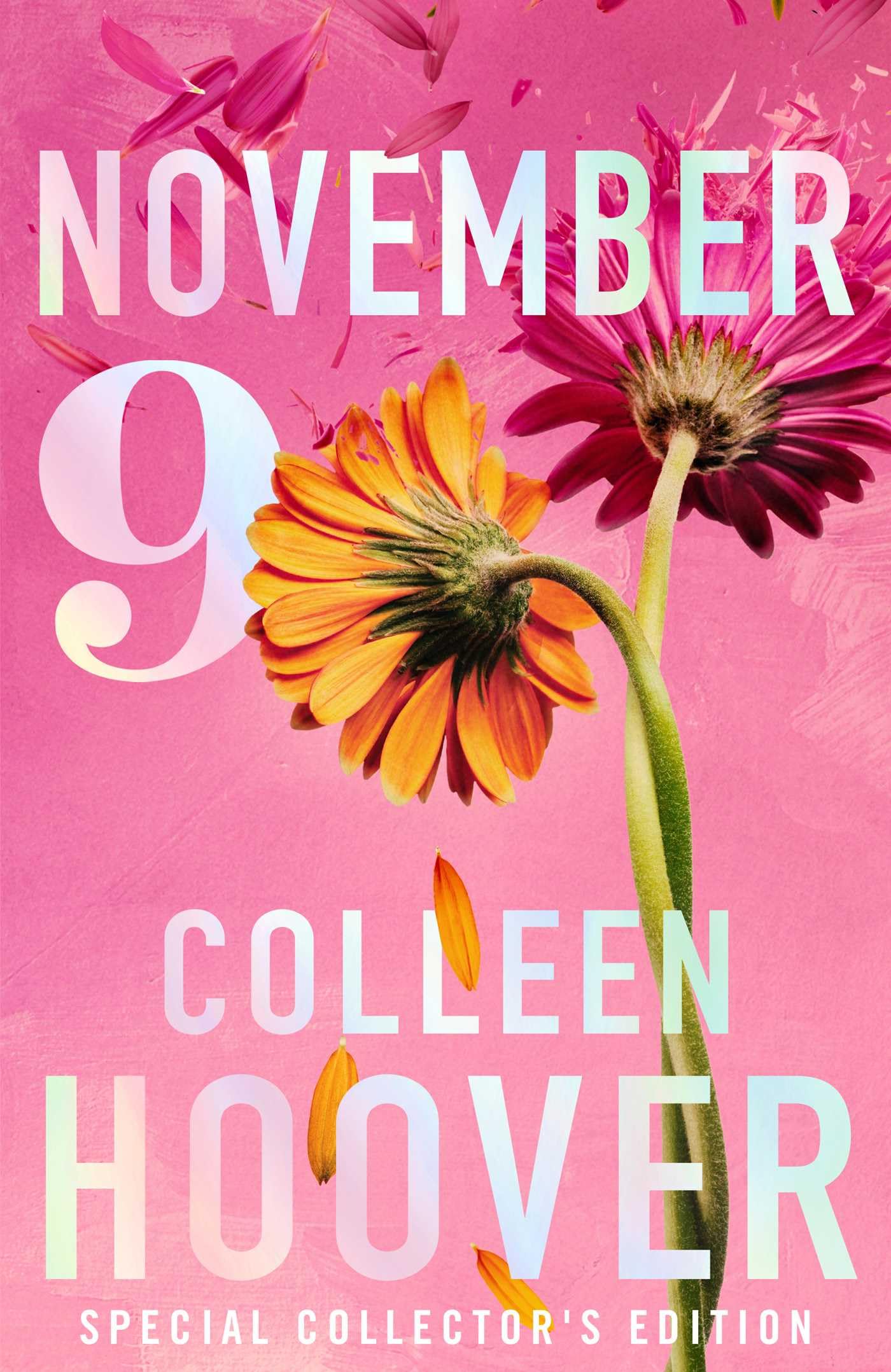 November 9. Special Edition: A gorgeous special collector's edition for the unforgettable love story from the #1 Sunday Times bestselling author