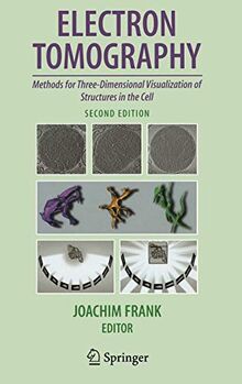 Electron Tomography: Methods for Three-Dimensional Visualization of Structures in the Cell