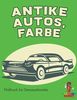 Antike Autos, Farbe: Malbuch für Demenzkranke
