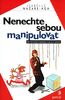 Nenechte sebou manipulovat: Jak rozpoznat manipulaci a...