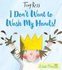I Don't Want to Wash My Hands! (Little Princess, Band 7)