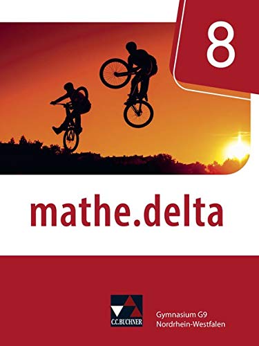 mathedelta Ausgabe Nordrhein-Westfalen (G9) mathedelta NRW 8 - David Bednorz Sarah Beumann Michael Casper Sabine Castelli Dominik zur Heiden Michael Kleine Randenborgh Gebunden