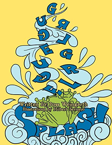 Gurgle, Gurgle Splash: I'm Always In A Hurry