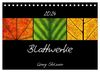 Blattwerke (Tischkalender 2024 DIN A5 quer), CALVENDO Monatskalender