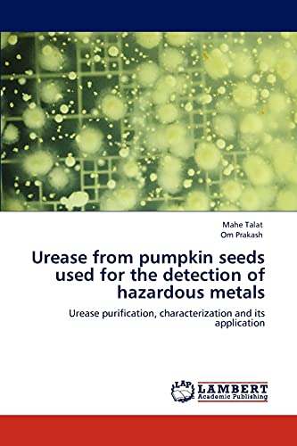 Urease from pumpkin seeds used for the detection of hazardous metals: Urease purification, characterization and its application