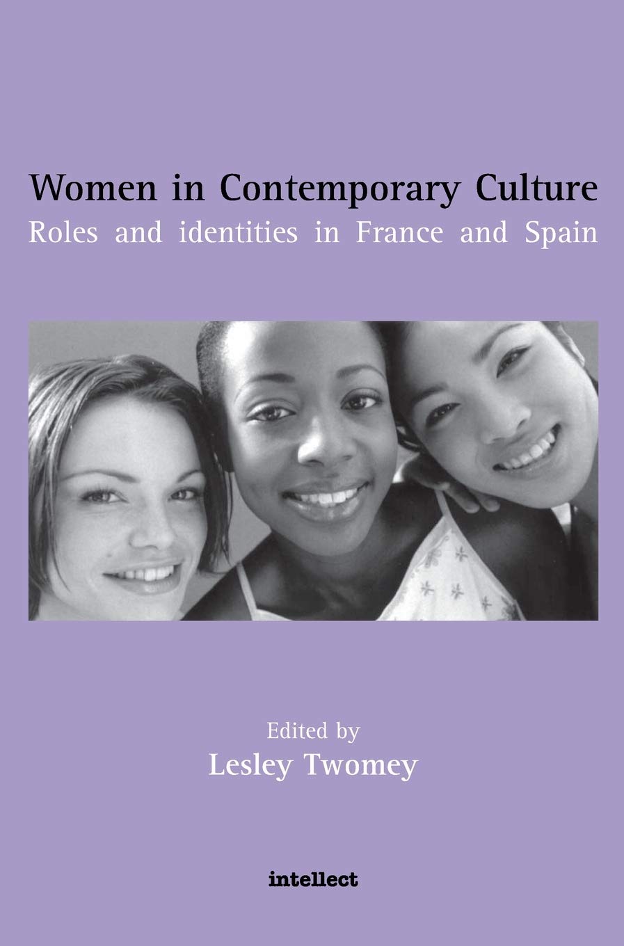 Women in Contemporary Culture: Roles and identities in France and Spain