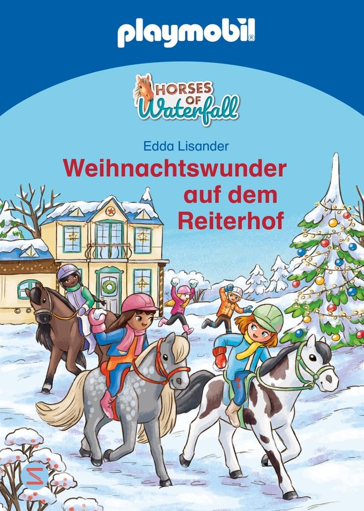 PLAYMOBIL Horses of Waterfall. Weihnachtswunder auf dem Reiterhof: Weihnachtsgeschichte in 24 Kapiteln | Gemeinsame Vorlesestunden im Advent | Pferdeabenteuer für die ganze Familie