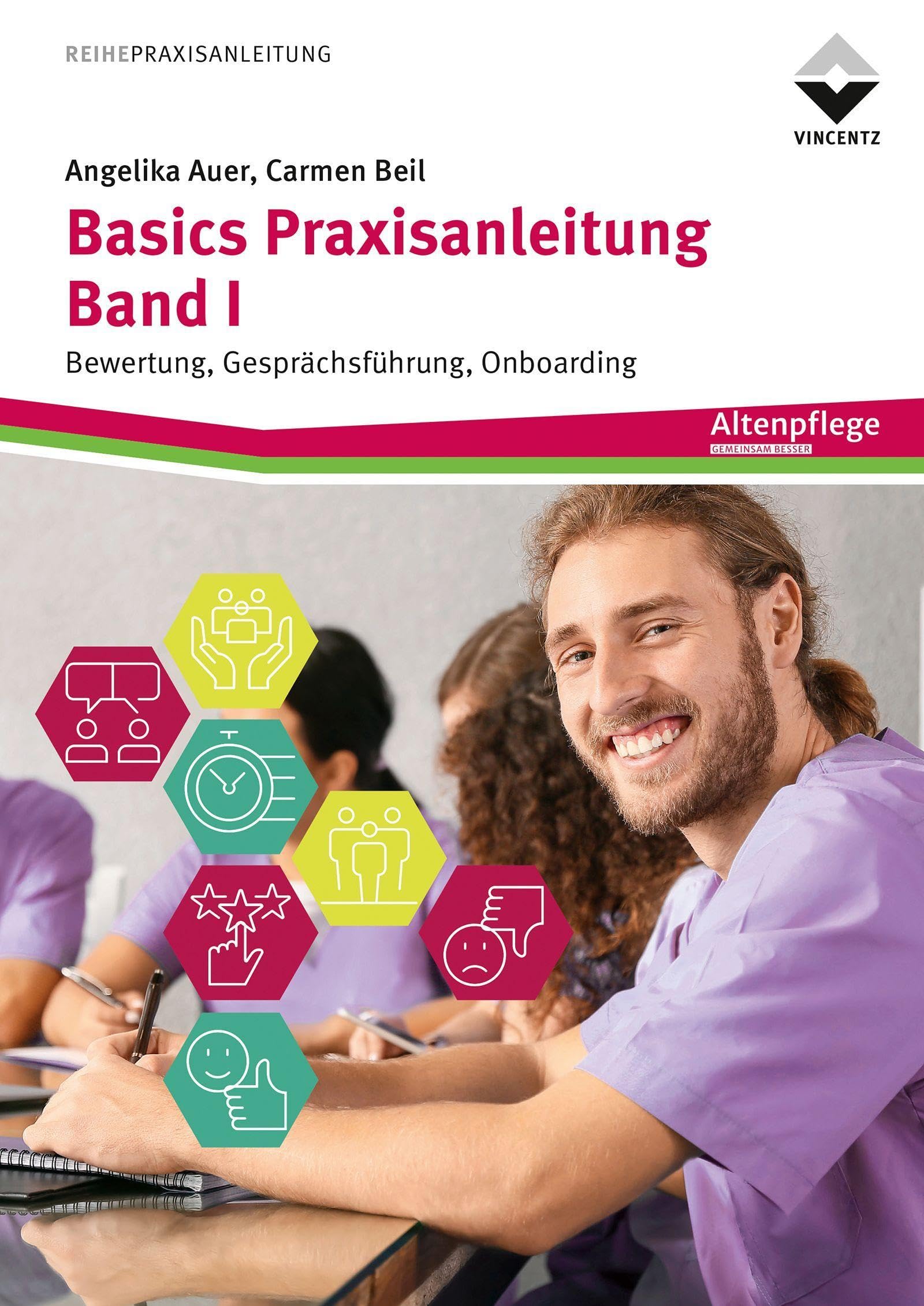 Basics Praxisanleitung Band 1: Bewertung, Gesprächsführung, Onboarding