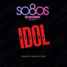 So80s Presents Billy Idol - Curated By Blank & Jones