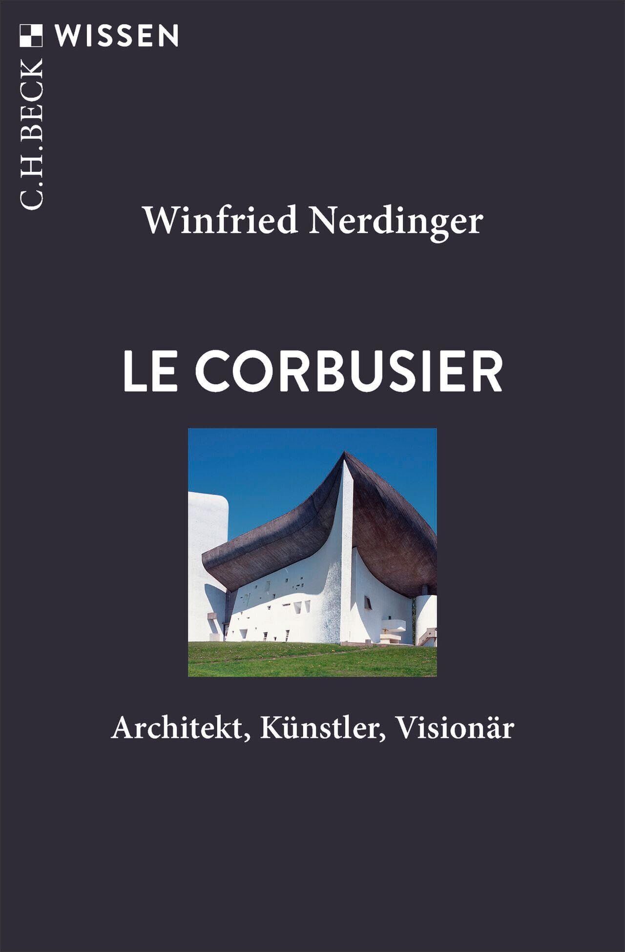 Nerdinger, Winfried: Le Corbusier