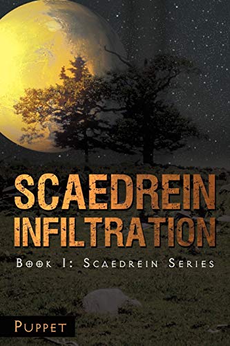 Scaedrein Infiltration: Book I: Scaederin Series