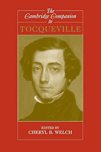 The Cambridge Companion to Tocqueville (Cambridge Companions to Philosophy)