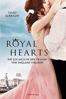 Royal Hearts. Wie ich mich in den Prinzen von England verliebte