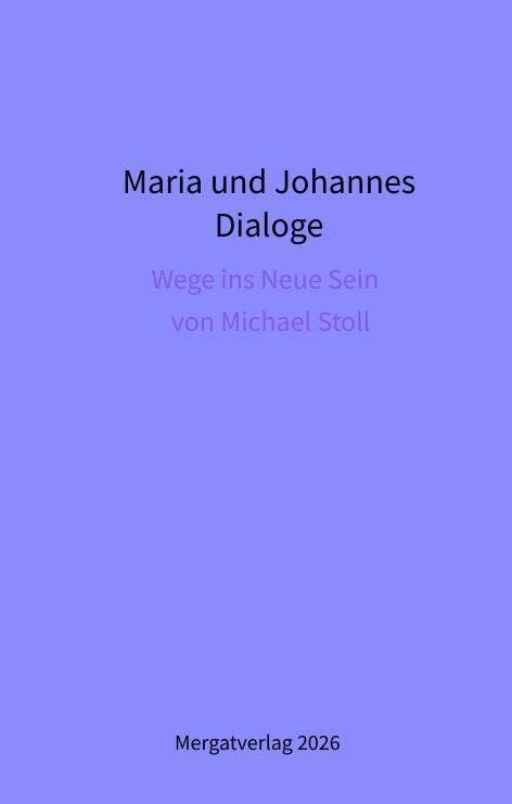 Dialoge -- Maria und Johannes