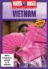 Vietnam mit Bonusfilm Thailand (Reihe: welt weit) Gesamtlänge: ca. 77 Min.